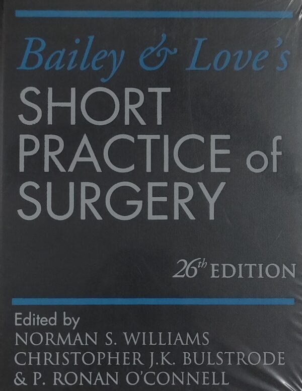 Bailey Love S Short Practice Of Surgery Th Edition Book Station